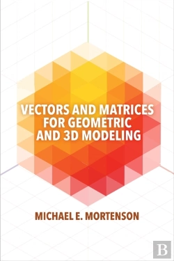 Bertrand.pt - Vectors And Matrices For Geometric And 3d Modeling