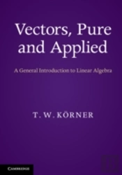 Vectors, Pure And Applied