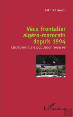 Bertrand.pt - Vécu Frontalier Algéro-Marrocain Depuis 1994 ; Quotidien D'Une Population Séparée