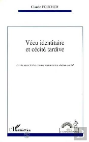 Vécu Identitaire Et Cécité Tardive