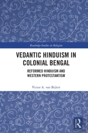 Vedantic Hinduism In Colonial Bengal