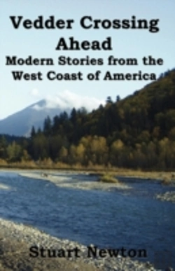 Bertrand.pt - Vedder Crossing Ahead. Modern Stories From The West Coast Of America