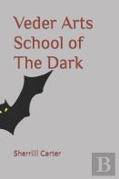 Veder Arts School Of The Dark