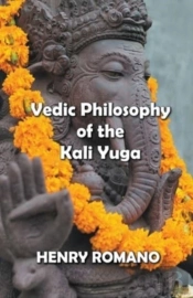 Vedic Philosophy Of The Kali Yuga