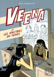 Veena Et Les Spectres Du Temps