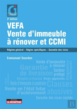 Bertrand.pt - Vefa, Vente D'Immeuble À Rénover Et Ccmi : Régime Général - Règles Spécifiques - Garantie Des Vices (2e Édition)
