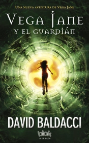 Vega Jane Y El Guardián (Serie De Vega Jane 2)