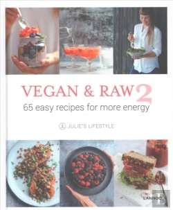 Bertrand.pt - Vegan And Raw 2: 65 Easy Recipes For More Energy