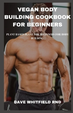 Bertrand.pt - Vegan Body Building Cookbook For Beginners