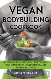 Vegan Bodybuilding Cookbook