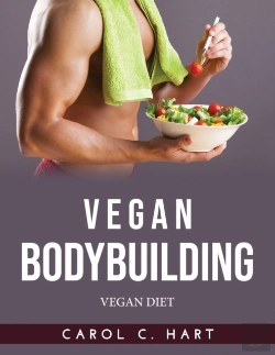 Bertrand.pt - Vegan Bodybuilding:  Vegan Diet