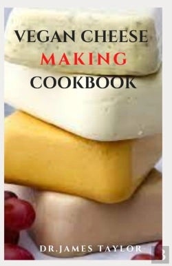 Bertrand.pt - Vegan Cheese Making Cookbook