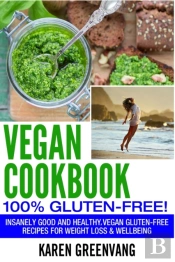 Vegan Cookbook - 100% Gluten Free