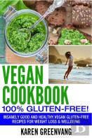 Vegan Cookbook - 100% Gluten Free