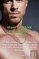 Vegan Cookbook For Athletes Dessert And Snack - Sauces And Dips
