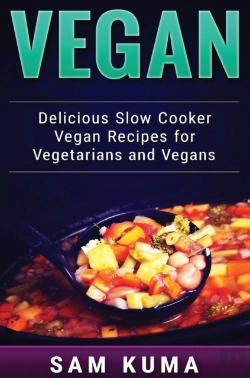 Bertrand.pt - Vegan: Delicious Slow Cooker Vegan Recip