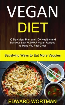 Bertrand.pt - Vegan Diet: 30 Day Meal Plan And 100 Hea