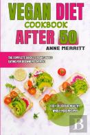 Vegan Diet Cookbook After 50