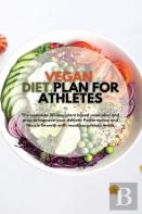 Vegan Diet Plan For Athletes