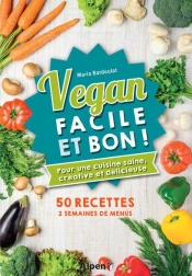 Vegan Facile Et Bon !