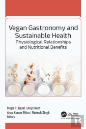 Vegan Gastronomy And Sustainable Health