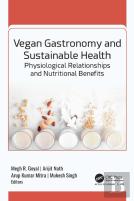 Vegan Gastronomy And Sustainable Health