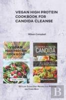 Vegan High Protein Cookbook For Candida Cleanse