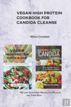 Bertrand.pt - Vegan High Protein Cookbook For Candida Cleanse
