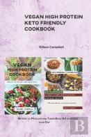 Vegan High Protein Keto Friendly Cookbook