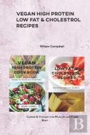 Vegan High Protein Low Fat & Cholestrol Recipes