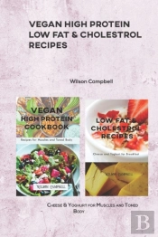 Vegan High Protein Low Fat & Cholestrol Recipes