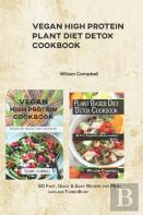 Vegan High Protein Plant Diet Detox Cookbook