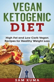 Vegan Ketogenic Diet: High Fat And Low C