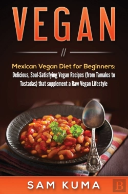 Bertrand.pt - Vegan: Mexican Vegan Diet For Beginners: