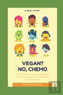 Vegan? No, Chemo