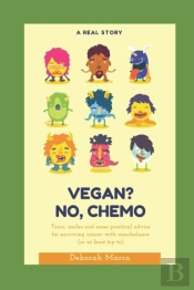 Vegan? No, Chemo