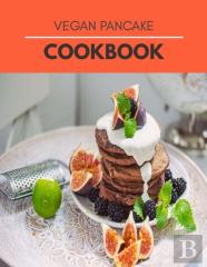Vegan Pancake Cookbook