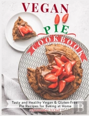 Vegan Pie Cookbook