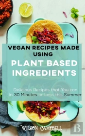 Vegan Recipes Made Using Plant Based Ingredients