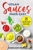 Vegan Sauces Made Easy