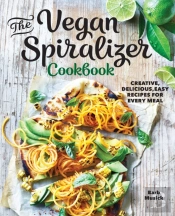 Vegan Spiralizer Cookbook