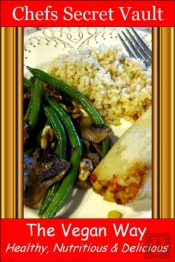 Vegan Way: Healthy, Nutritious & Delicious