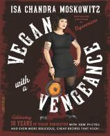 Vegan With A Vengeance, 10th Anniversary Edition