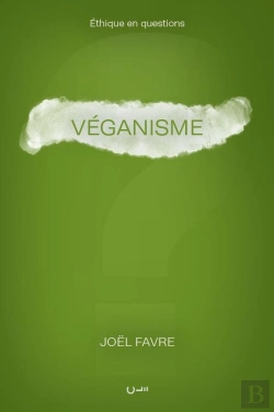 Bertrand.pt - Véganisme : Éthique En Questions