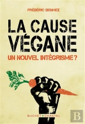 Végans ; Sauveurs Du Monde Ou Apprentis Sorciers ?