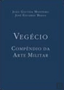 Bertrand.pt - Vegécio - Compêndio da Arte Militar