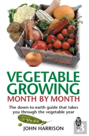Vegetable Growing Month-By-Month