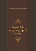 Vegetable Organography Volume 1