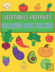 Vegetables And Fruits. Coloring Book For Kids