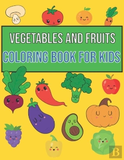 Bertrand.pt - Vegetables And Fruits. Coloring Book For Kids